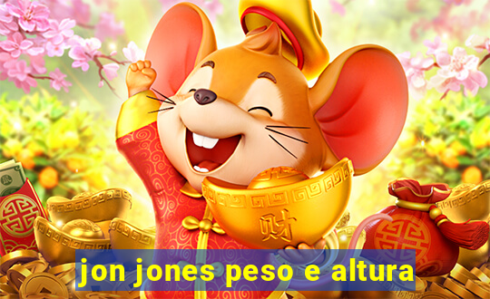 jon jones peso e altura